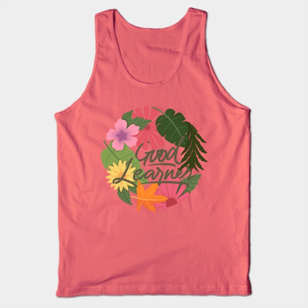 good learner Tank Top by Karyavna